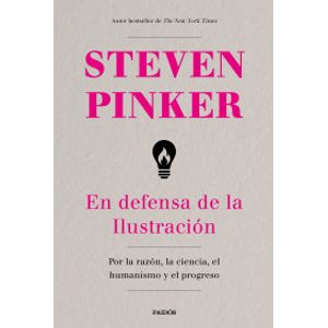 Portada del libro EN DEFENSA DE LA ILUSTRACION Autor PINKER, STEVEN