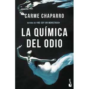 Portada del libro LA QUÍMICA DEL ODIO Autor Carme Chaparro