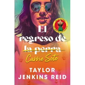Portada del libro El regreso de Carrie Soto Autor TAYLOR JENKINS REID
