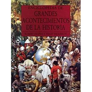 Portada del libro ENCICLOPEDIA DE GRANDES ACONTECIMIENTOS DE LA HISTORIA Autor INGPEN, ROBERT Y OTROS