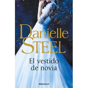 Portada del libro El vestido de novia Autor Danielle Steel