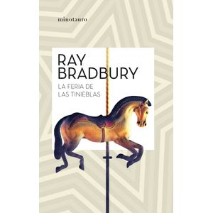 Portada del libro LA FERIA DE LAS TINIEBLAS Autor Ray Bradbury