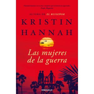 Portada del libro Las mujeres de la guerra (Campaña edición limitada) Autor KRISTIN HANNAH