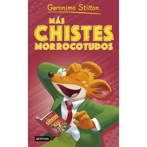 Portada del libro Más chistes morrocotudos Autor Geronimo Stilton
