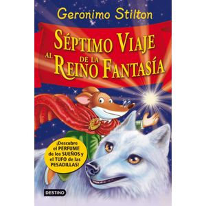 Portada del libro Séptimo Viaje al Reino de la Fantasía Autor Geronimo Stilton