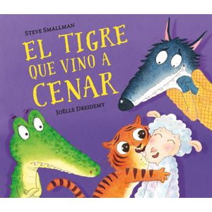 Portada del libro El tigre que vino a cenar Autor Steve  Smallman
