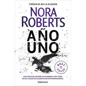 Portada del libro Año uno (Crónicas de la Elegida 1) Autor NORA ROBERTS