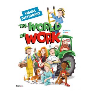 Portada del libro The World of Work. Visual Dictionary Autor Subi