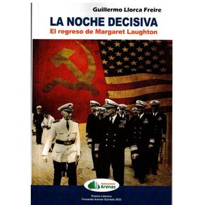 Portada del libro LA NOCHE DECISIVA, EL REGRESO DE MARGARET LAUGHTON Autor GUILLERMO LLORCA FREIRE