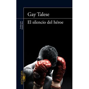 Portada del libro EL SILENCIO DEL HEROE Autor TALESE, GAY