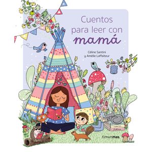 Portada del libro Cuentos para leer con mamá Autor CELINE SANTINI