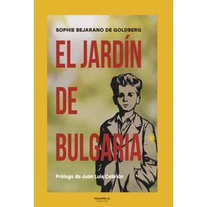 Portada del libro El jardín de Bulgaria Autor Sophie Bejarano De Goldberg