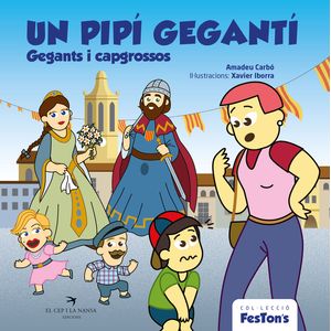 Portada del libro Un pipí gegantí. Gegants i capgrossos Autor Amadeu Carbó