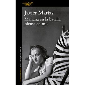 Portada del libro Mañana en la batalla piensa en mí Autor Javier Marías