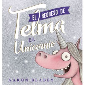 Portada del libro El regreso de Telma Autor Aaron Blabey