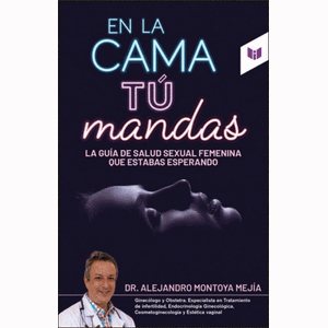 Portada del libro EN LA CAMA TU MANDAS Autor MONTOYA MEJIA, ALEJANDRO