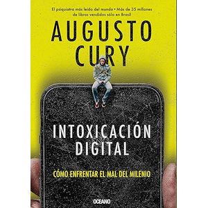 Portada del libro INTOXICACION DIGITAL Autor CURY, AUGUSTO