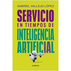 Portada del libro SERVICIO EN TIEMPOS DE INTELIGENCIA ARTIFICIAL Autor VALLEJO LOPEZ, GABRIEL