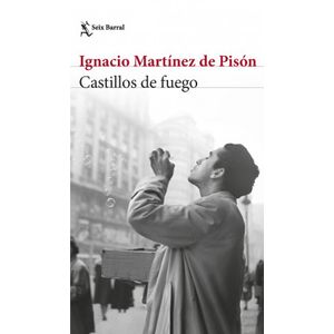 Portada del libro CASTILLOS DE FUEGO Autor MARTINEZ DE PISON, IGANCIO