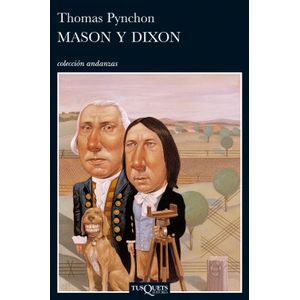 Portada del libro MASON Y DIXON Autor PYNCHON, THOMAS