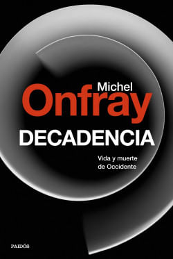 363107_portada_decadencia_michel-onfray_201803271620.jpg