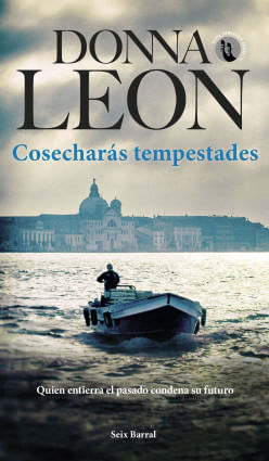 414412_portada_cosecharas-tempestades_donna-leon_202310231123.jpg