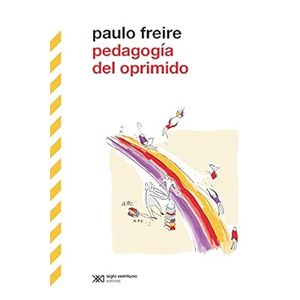 Portada del libro PEDAGOGIA DEL OPRIMIDO Autor FREIRE, PAULO