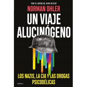 Portada del libro UN VIAJE ALUCINOGENO Autor OHLER, NORMAN