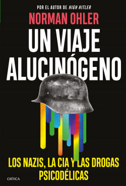 portada_un-viaje-alucinogeno_norman-ohler_202411080018.jpg