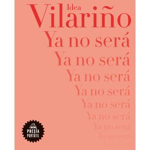 Portada del libro YA NO SERA Autor VILARIÑO, IDEA