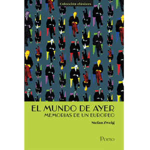 Portada del libro EL MUNDO DE AYER Autor ZWEIG, STEFAN