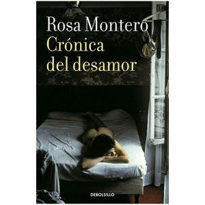 Portada del libro CRONICA DEL DESAMOR Autor MONTERO, ROSA