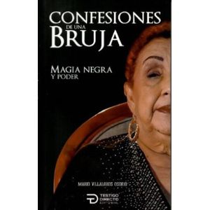 Portada del libro CONFESIONES DE UNA BRUJA Autor VILLALOBOS OSORIO, MARIO