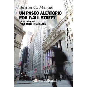Portada del libro UN PASEO ALEATORIO POR WALL STREET Autor MALKIEL, BURTON G.