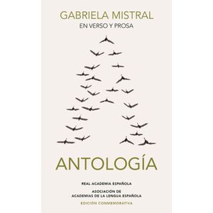 Portada del libro ANTOLOGIA EN VERSO Y PROSA Autor MISTRAL, GABRIELA