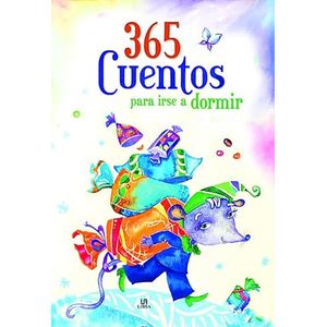 Portada del libro 365 CUENTOS PARA IRSE A DORMIR Autor EQUIPO EDITORIAL