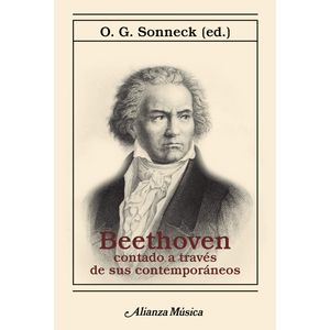 Portada del libro BEETHOVEN CONTADO A TRAVES DE SUS CONTEMPORANEOS Autor SONNECK, O G