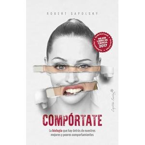 Portada del libro COMPORTATE Autor SAPOLSKY, ROBERT