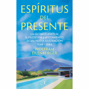 Portada del libro ESPIRITUS DEL PRESENTE Autor EILENBERGER, WOLFRAM