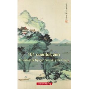 Portada del libro 101 CUENTOS ZEN Autor SENZAKI, NYOGEN Y REPS, PAUL