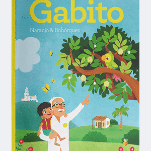 Portada del libro UN HOMBRE LLAMADO GABITO Autor NARANJO, JOHN Y OTRO