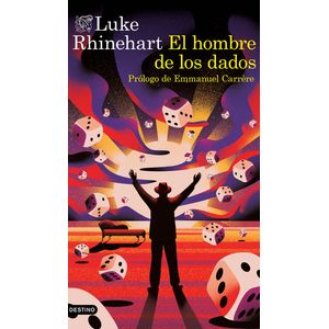 Portada del libro El hombre de los dados Autor LUKE RHINEHART