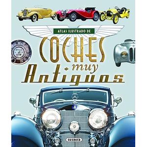 Portada del libro ATLAS ILUSTRADO DE COCHES MUY ANTIGUOS Autor RUIZ PALACIO, JUAN PABLO