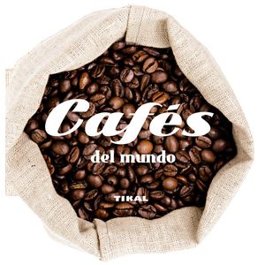 Portada del libro CAFES DEL MUNDO Autor EQUIPO EDITORIAL