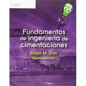 Portada del libro FUNDAMENTOS DE INGENIERIA DE CIMENTACIONES Autor DAS, BRAJA M.