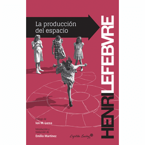 Portada del libro LA PRODUCCION DEL ESPACIO Autor LEFEBVRE, HENRI