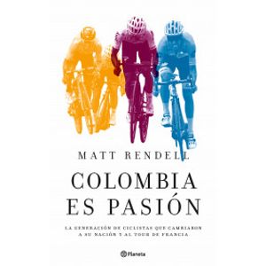 Portada del libro COLOMBIA ES PASION Autor RENDELL, MATT