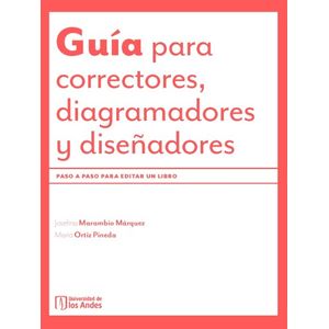 Portada del libro GUIA PARA CORRECTORES DIAGRAMADORES Y DISEÑADORES Autor MARAMBIO MARQUEZ, JOSEFINA Y ORTIZ PINEDA, MARIA