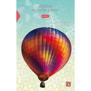 Portada del libro ALGEBRA EN TODAS PARTES Autor PEÑA, JOSE ANTONIO DE LA