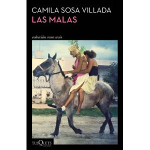 Portada del libro LAS MALAS Autor SOSA VILLADA, CAMILA